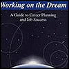 Working on the Dream